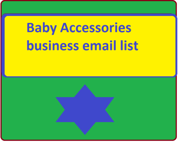 Baby Accessories Business Business Email Database