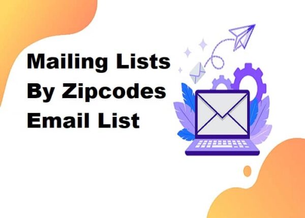 Mailing Lists By Zipcodes Business Email Database