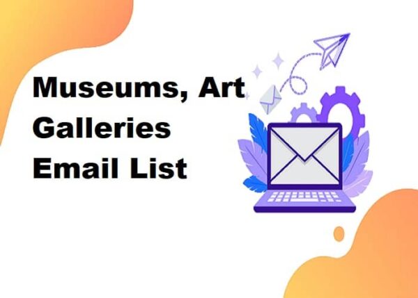 Museums, Art Galleries Business Email Database