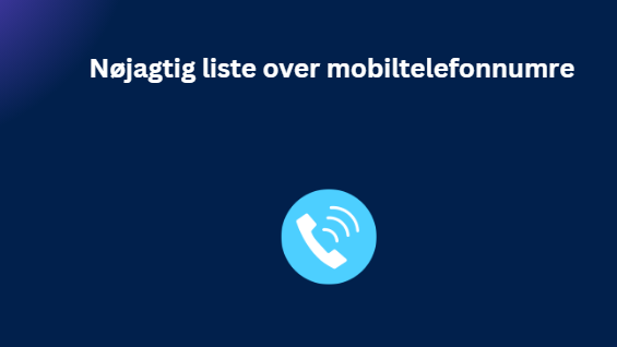 Nøjagtig liste over mobiltelefonnumre