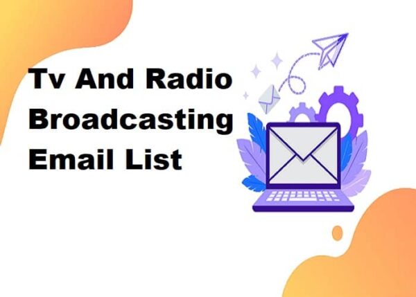 Tv And Radio Broadcasting Business Email Database