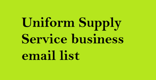 Uniform Supply Service business Business Email Database