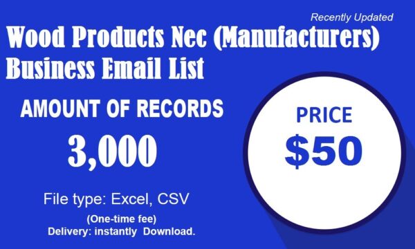 Wood Products Nec (Manufacturers) Business Business Email Database