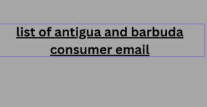 list of antigua and barbuda consumer email